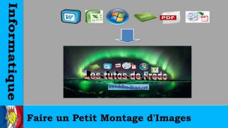Faire un petit Montage d‘Images Facilement